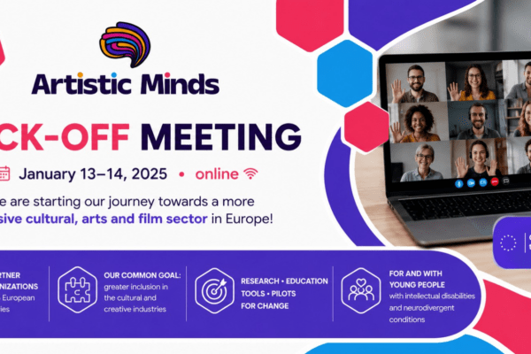ArtisticMinds Kick-off Meeting, January 13-14, 2025, online. International project for inclusion in the cultural sector — 10 partners from 6 European countries: Belgium, Cyprus, Greece, Italy, Poland, Spain.